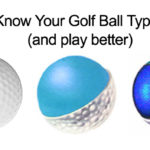 Golf Ball Types - Learn Here & Play Better!